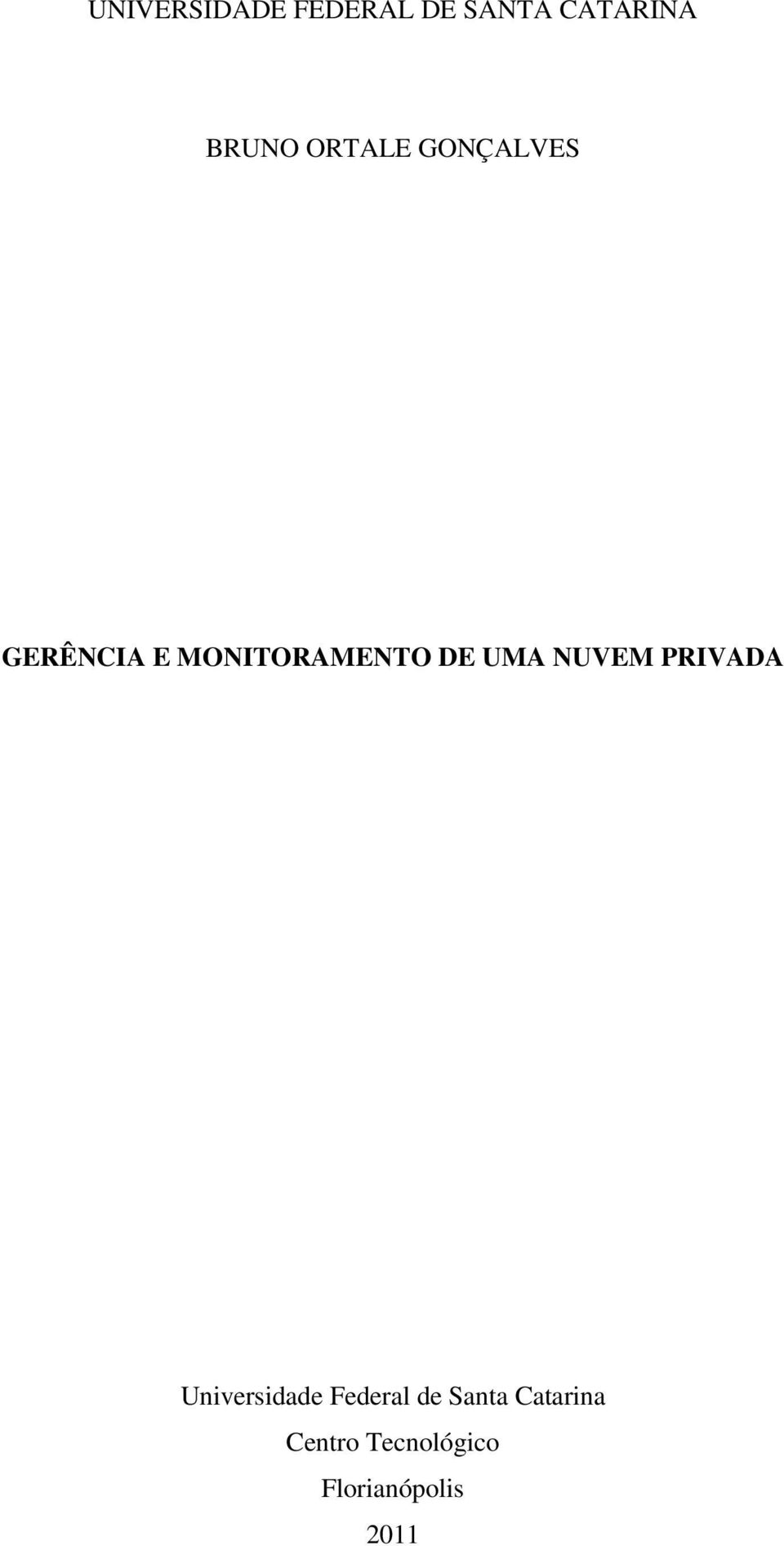 UMA NUVEM PRIVADA Universidade Federal de