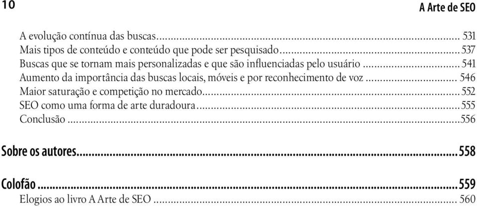 .. 541 Aumento da importância das buscas locais, móveis e por reconhecimento de voz.