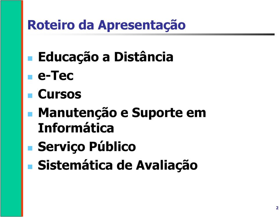 Manutenção e Suporte em