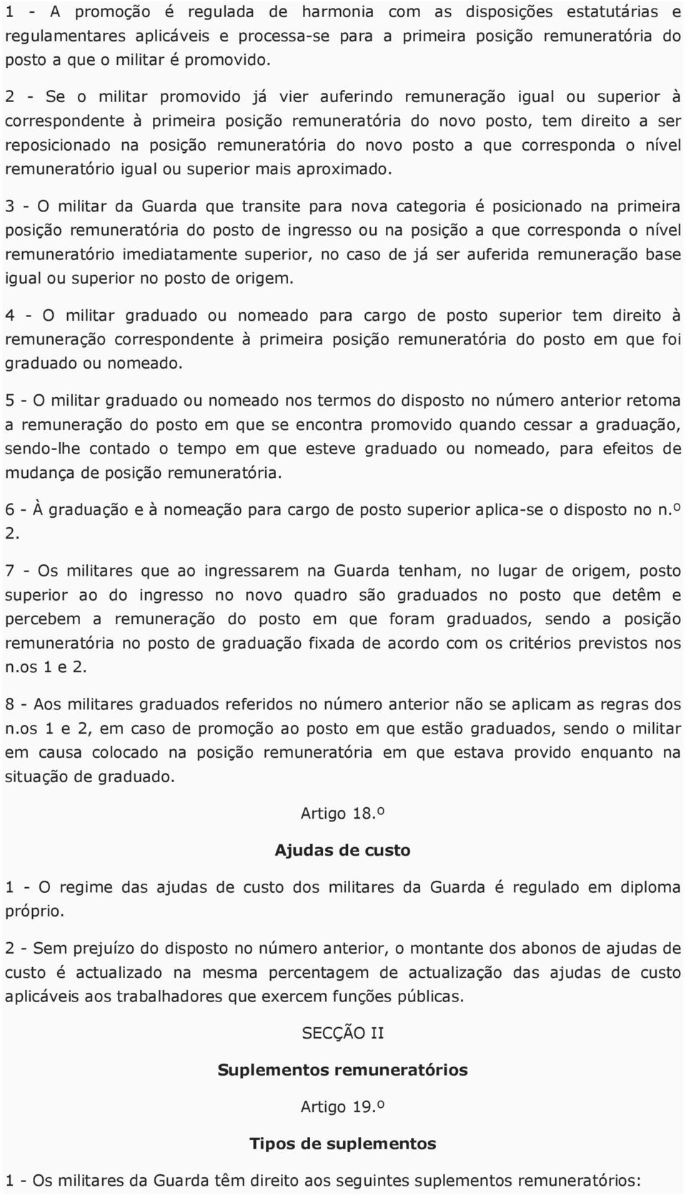 novo posto a que corresponda o nível remuneratório igual ou superior mais aproximado.