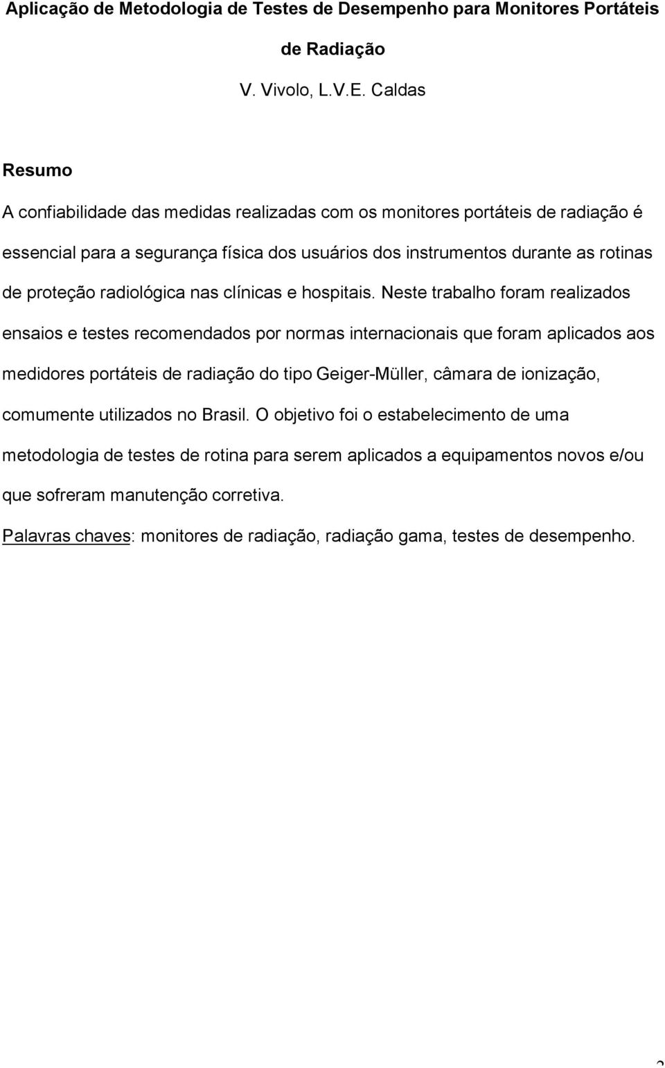 radiológica nas clínicas e hospitais.