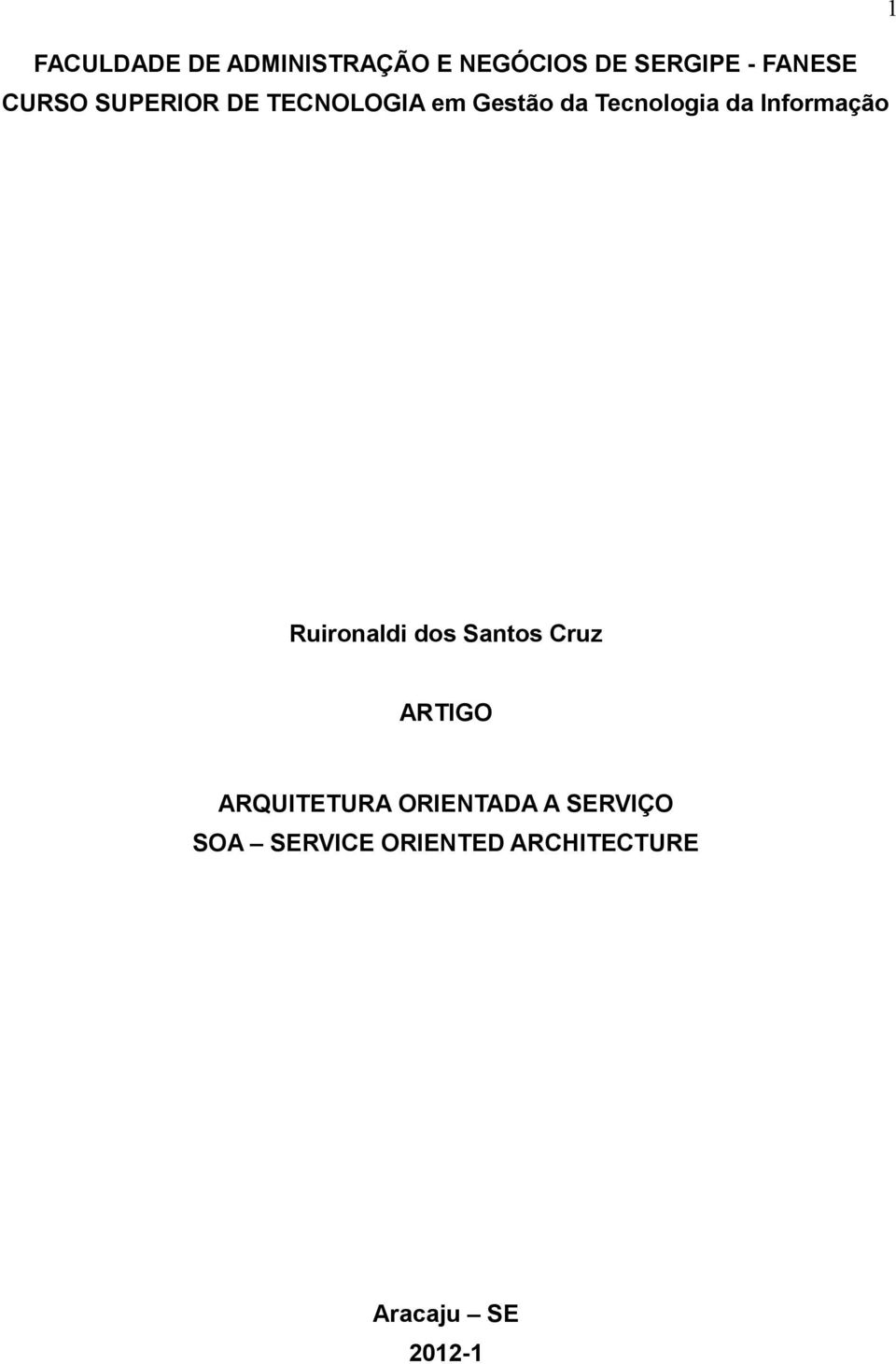 Informação 1 Ruironaldi dos Santos Cruz ARTIGO ARQUITETURA