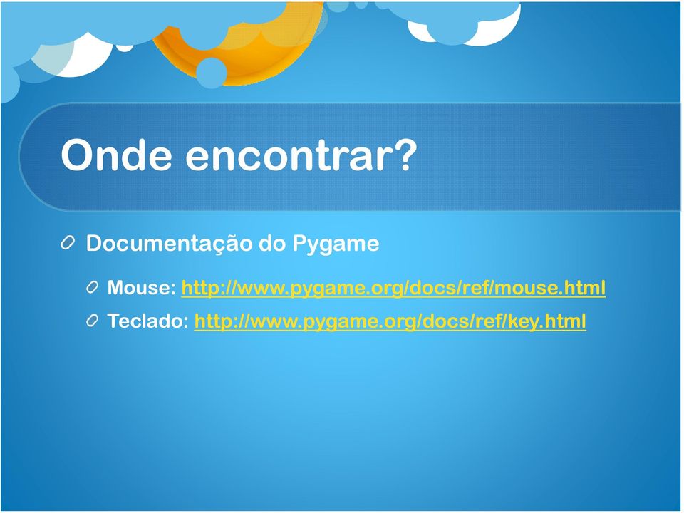 http://www.pygame.