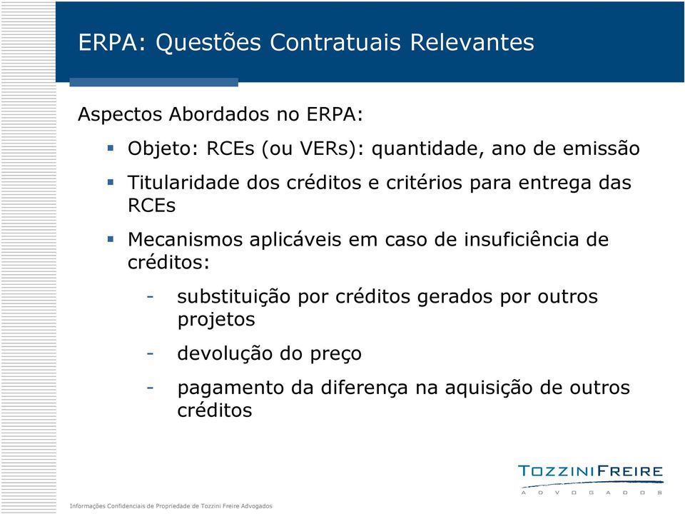 Mecanismos aplicáveis em caso de insuficiência de créditos: - substituição por créditos