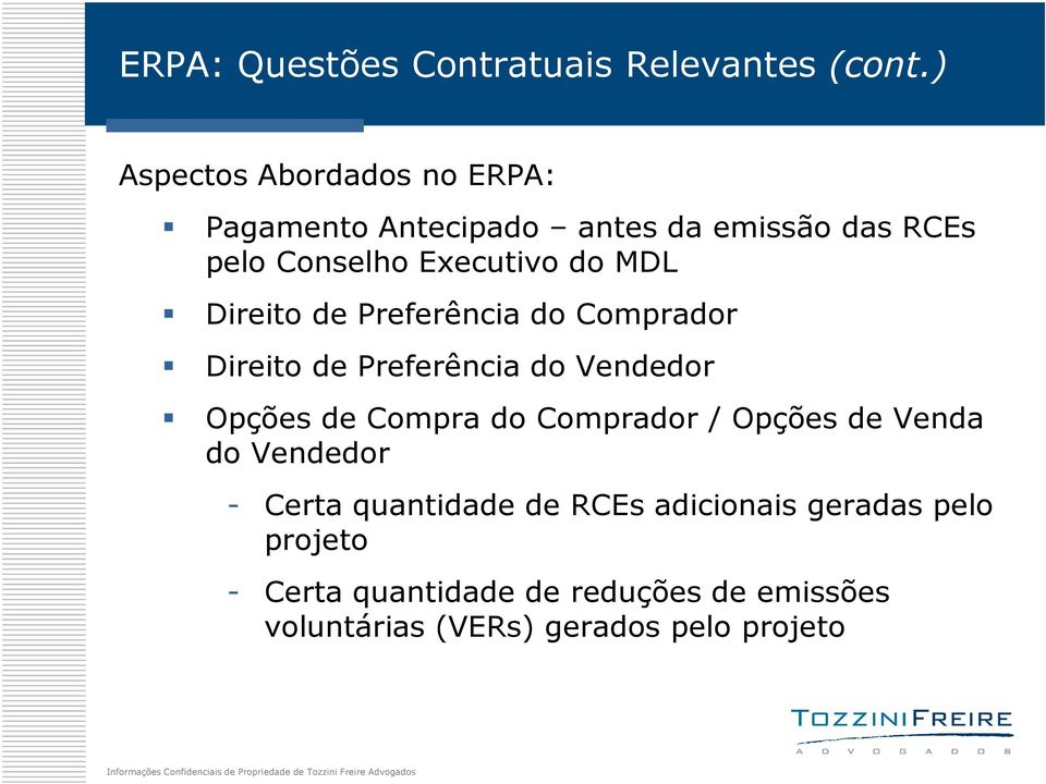 MDL Direito de Preferência do Comprador Direito de Preferência do Vendedor Opções de Compra do Comprador