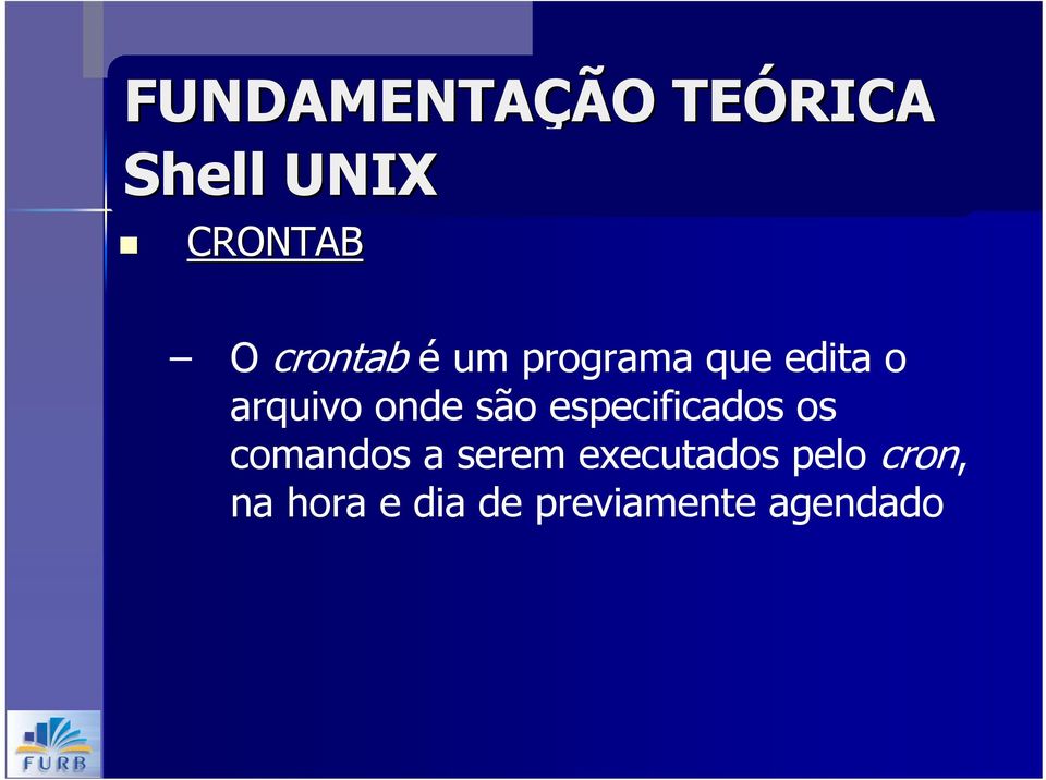 são especificados os comandos a serem