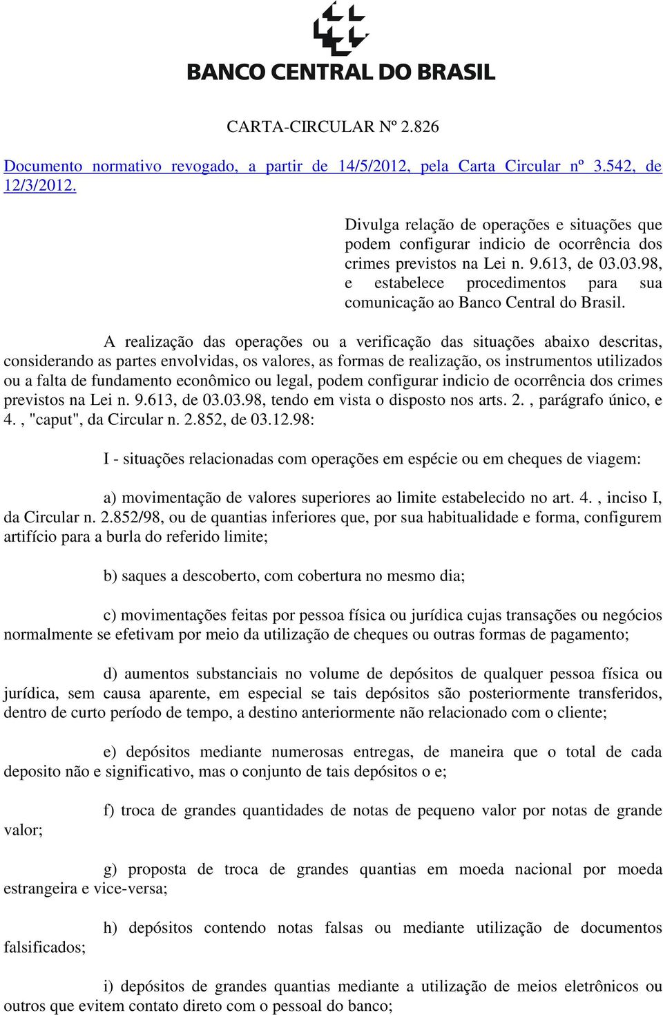 03.98, e estabelece procedimentos para sua comunicação ao Banco Central do Brasil.