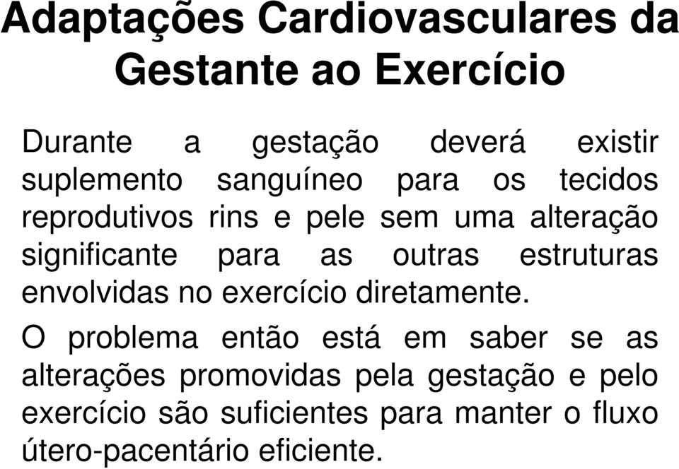 exercício diretamente.