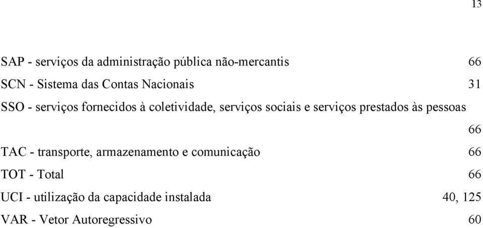 serviços presados às pessoas 66 TAC - ranspore, armazenameno e comunicação 66