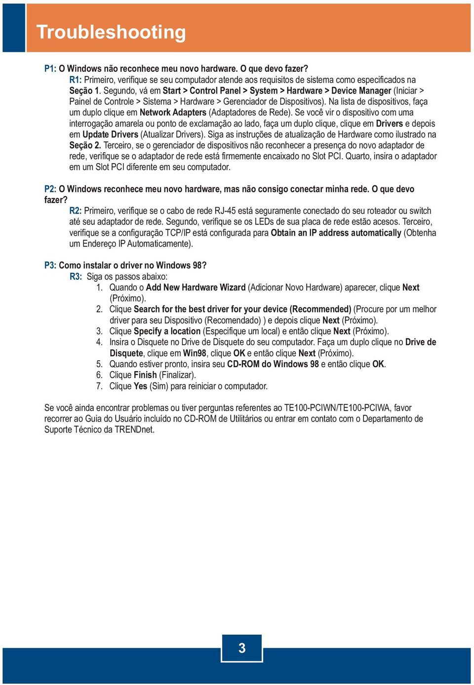 Na lista de dispositivos, faça um duplo clique em Network Adapters (Adaptadores de Rede).