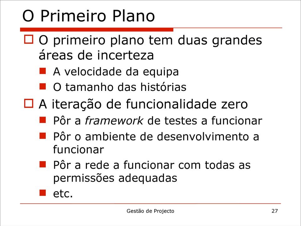 Pôr a framework de testes a funcionar Pôr o ambiente de desenvolvimento a