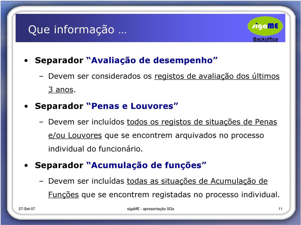 Separador Penas e Louvores Devem ser incluídos todos os registos de situações de Penas e/ou Louvores que se encontrem