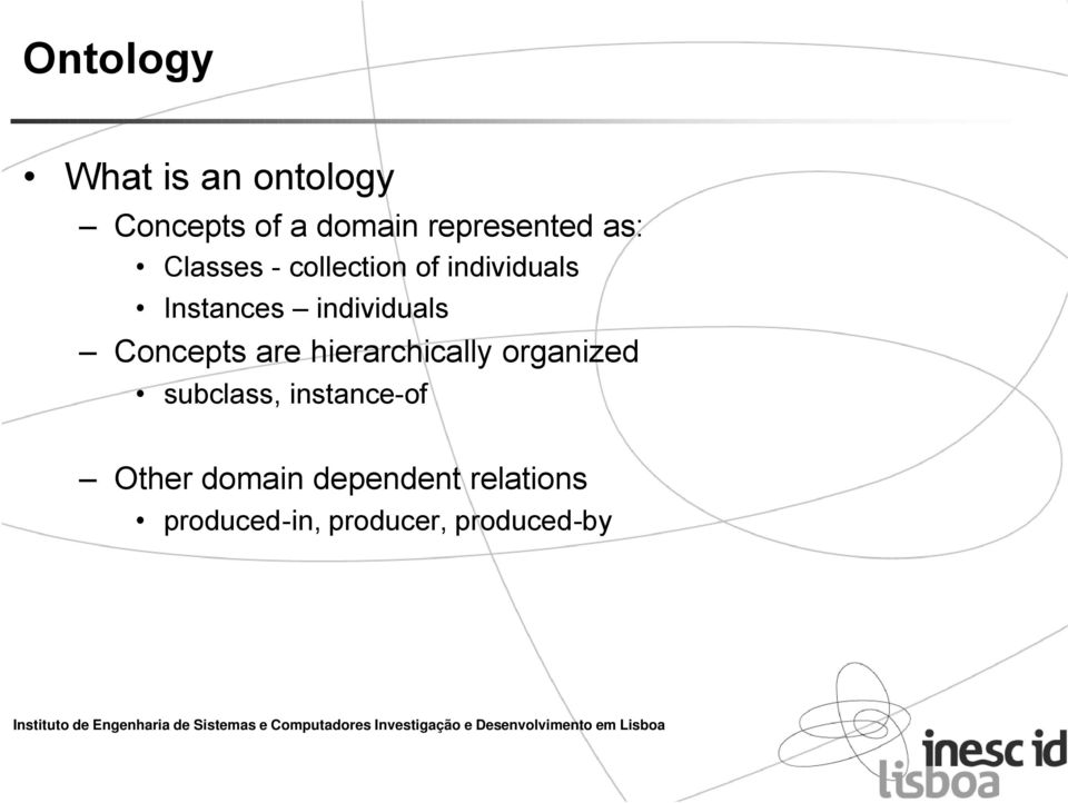 Concepts are hierarchically organized subclass, instance-of