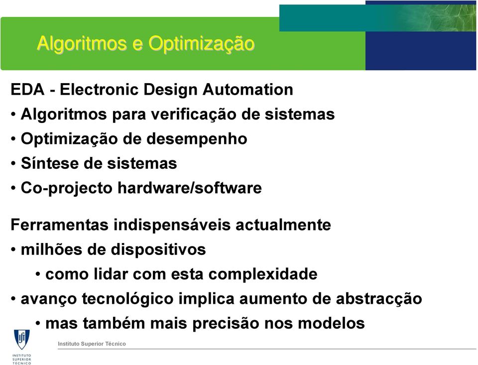 Ferramentas indispensáveis actualmente milhões de dispositivos como lidar com esta