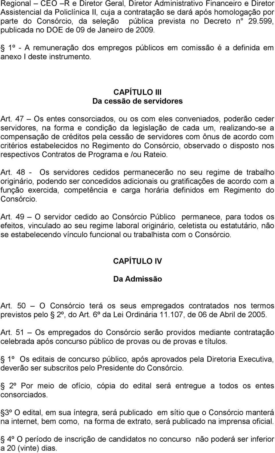 CAPÍTULO III Da cessão de servidores Art.