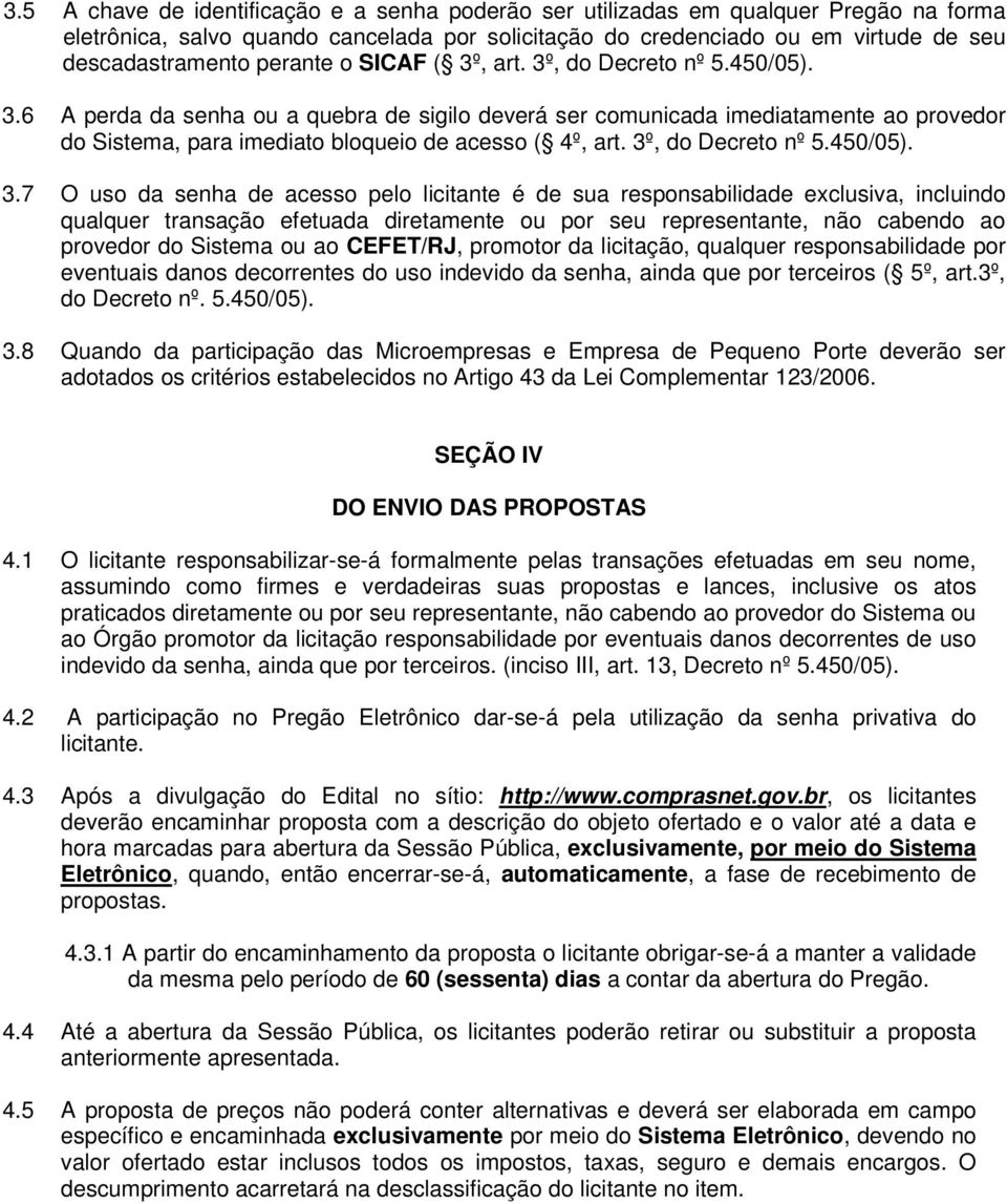 3º, do Decreto nº 5.450/05). 3.