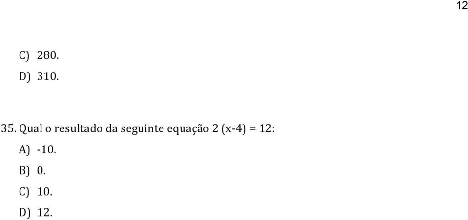 seguinte equação 2 (x-4)