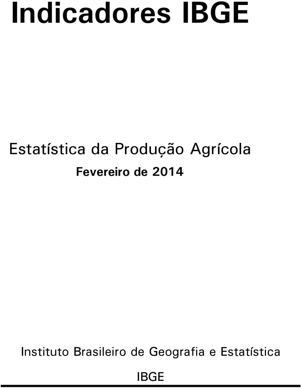 Fevereiro de 2014 Instituto