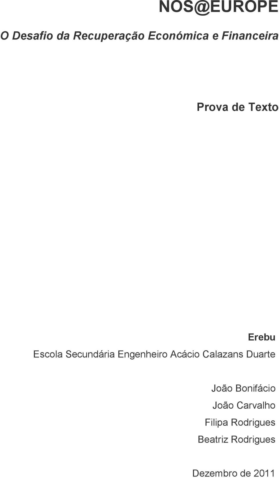 Engenheiro Acácio Calazans Duarte João Bonifácio