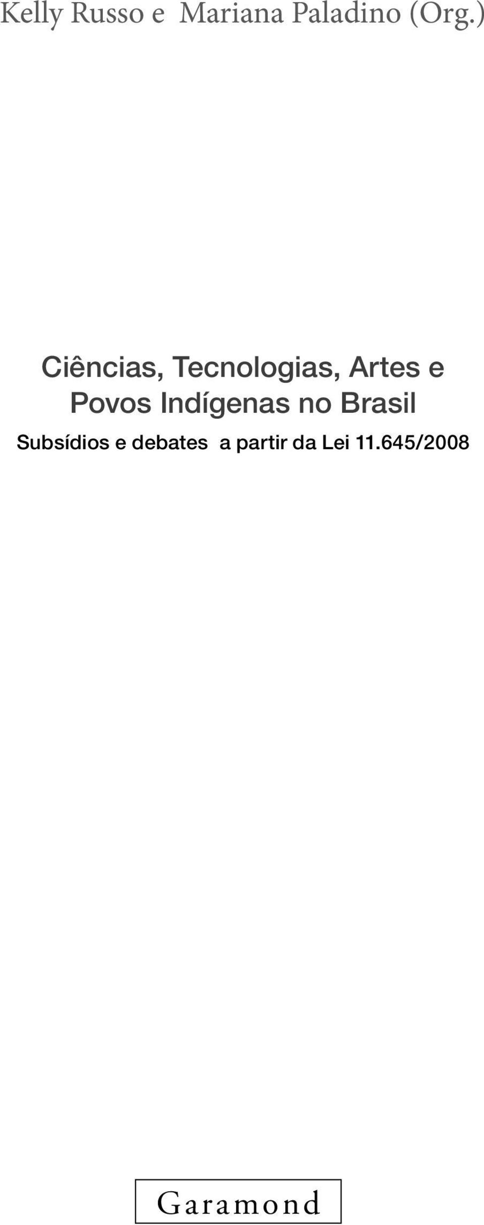 Povos Indígenas no Brasil Subsídios e