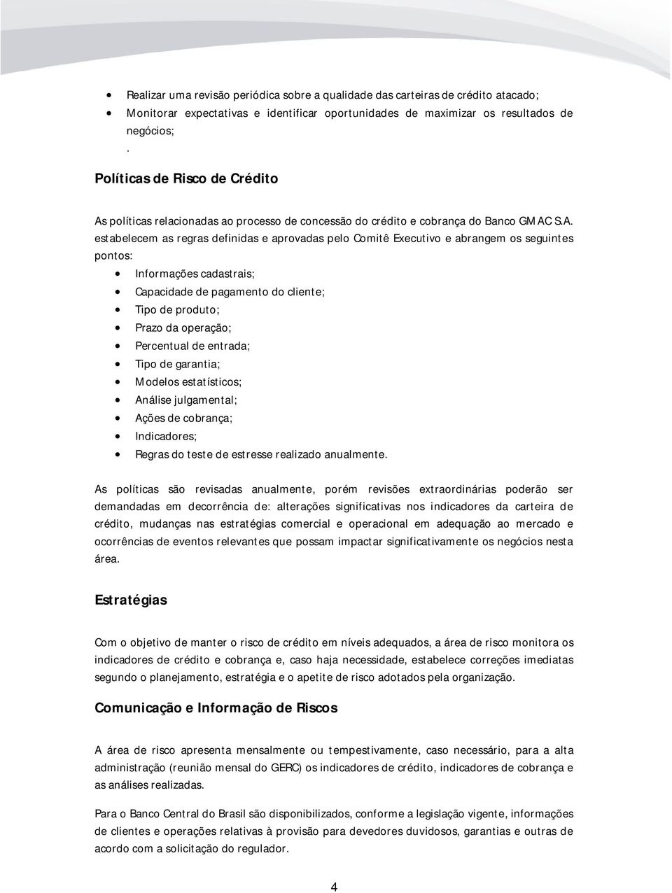 políticas relacionadas ao processo de concessão do crédito e cobrança do Banco GMAC