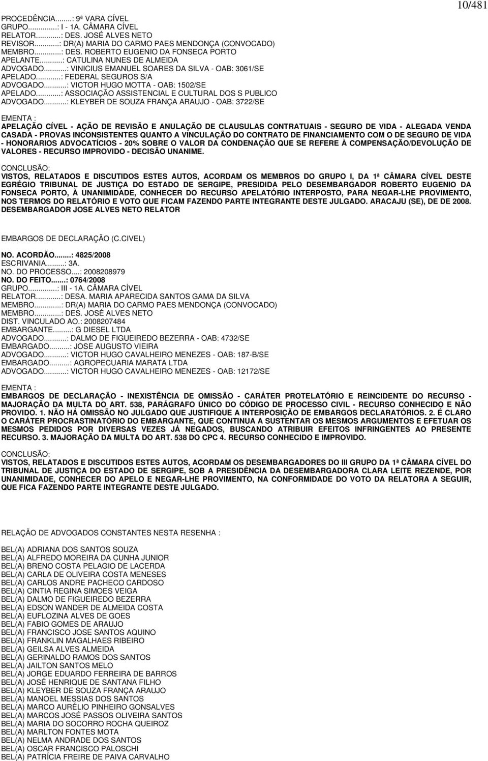 ..: ASSOCIAÇÃO ASSISTENCIAL E CULTURAL DOS S PUBLICO ADVOGADO.