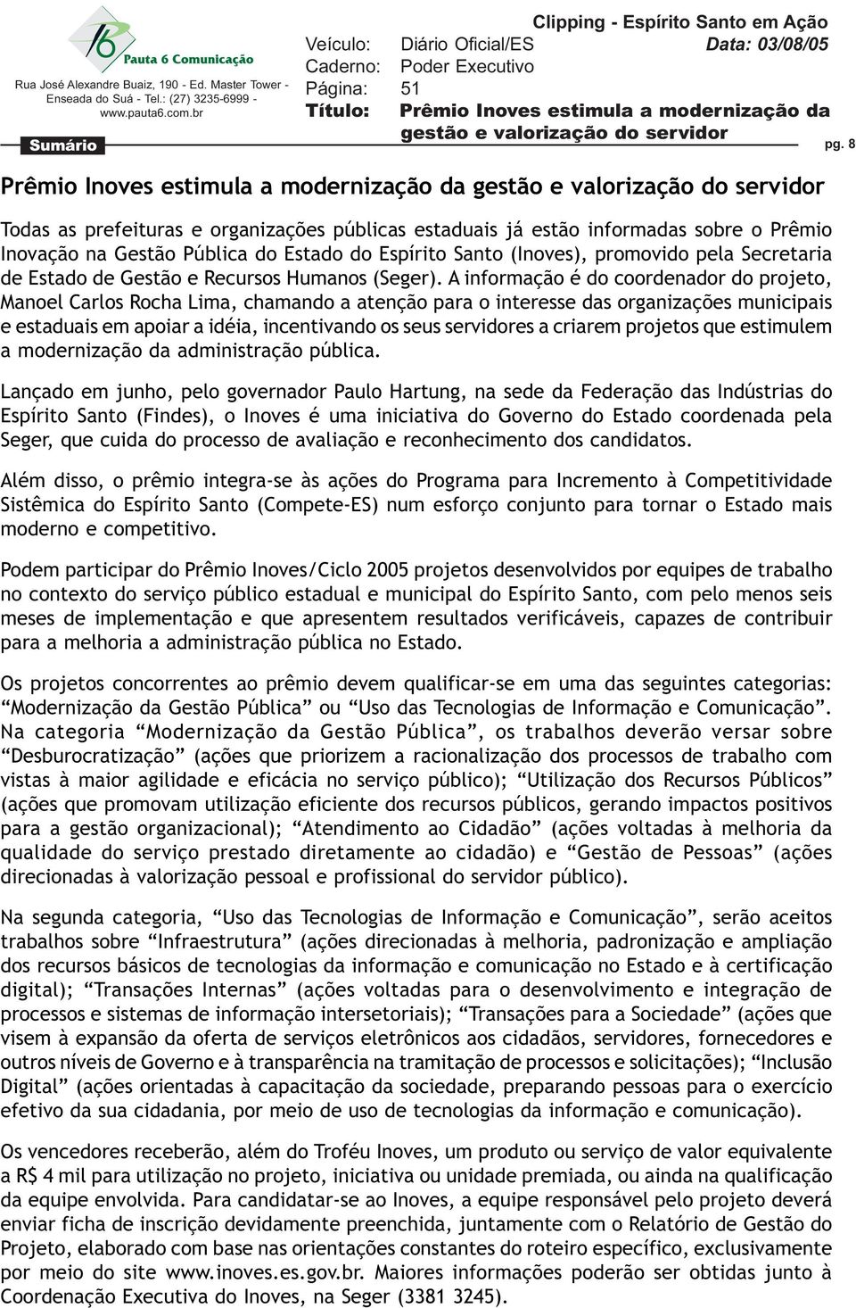 Estado do Espírito Santo (Inoves), promovido pela Secretaria de Estado de Gestão e Recursos Humanos (Seger).