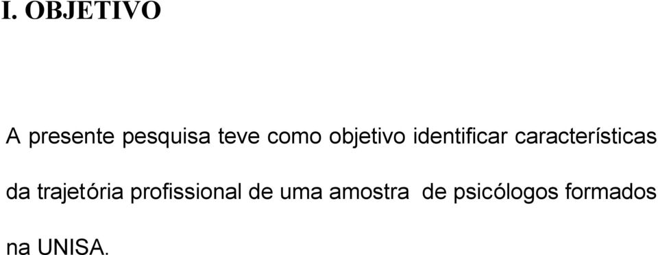 características da trajetória