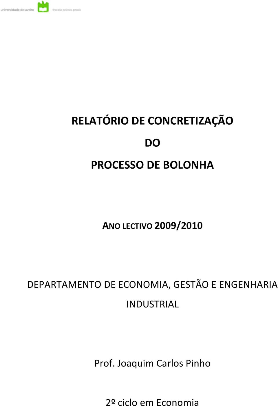 DE ECONOMIA, GESTÃO E ENGENHARIA INDUSTRIAL