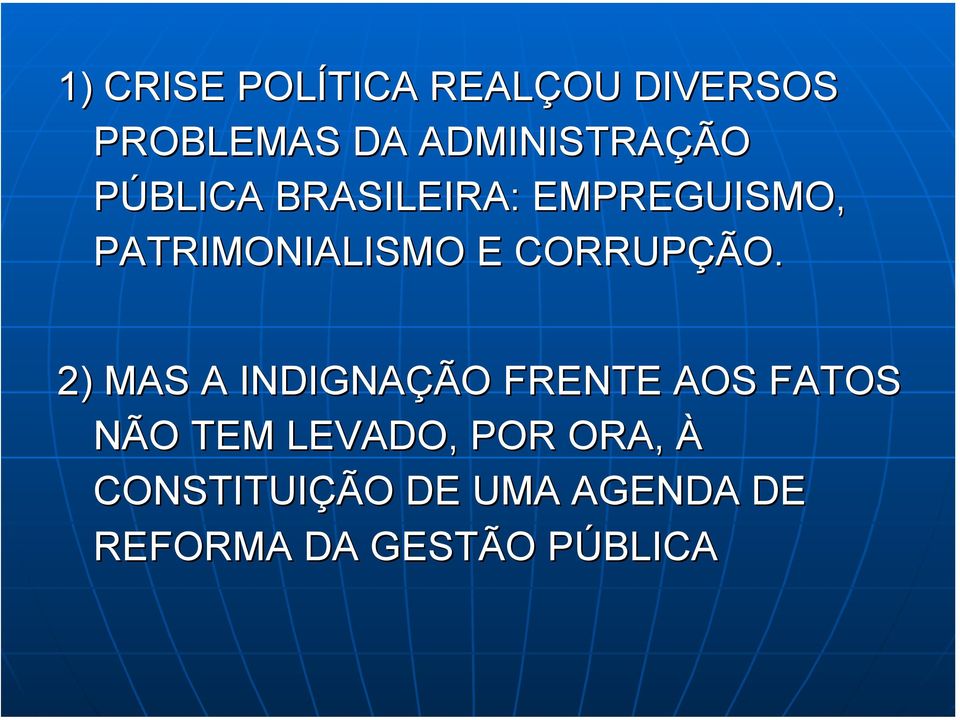 PATRIMONIALISMO E CORRUPÇÃO.