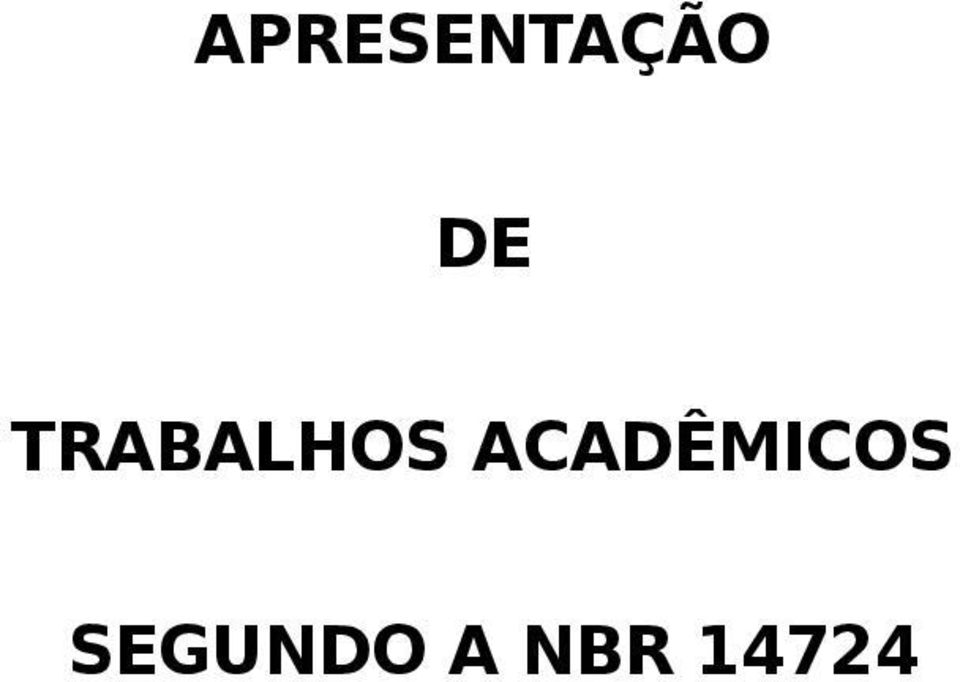 ACADÊMICOS