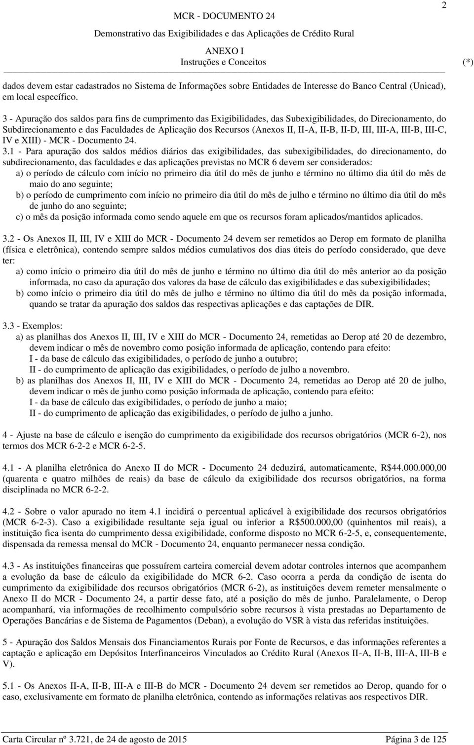 II-D, III, III-A, III-B, III-C, IV e XIII) - MCR - Documento 24. 3.