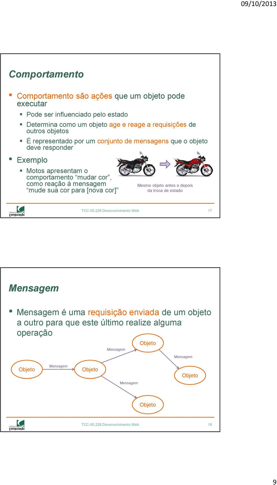 sua cor para [nova cor] Mesmo objeto antes e depois da troca de estado TCC-00.