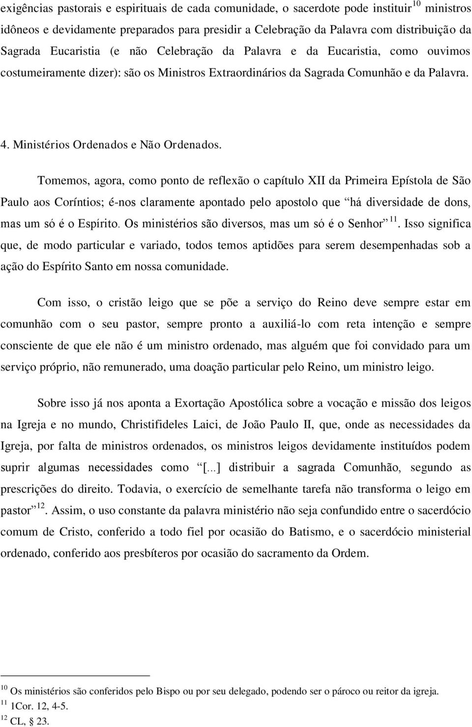 Ministérios Ordenados e Não Ordenados.