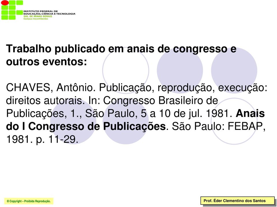 In: Congresso Brasileiro de Publicações, 1.