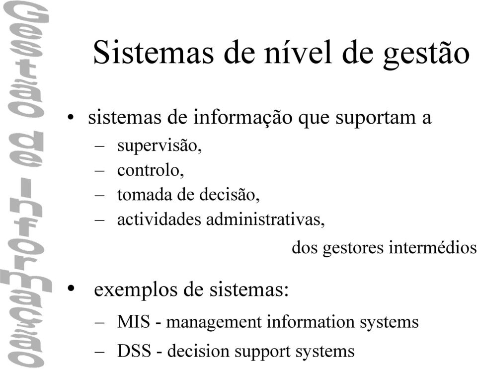 actividades administrativas, exemplos de sistemas: dos
