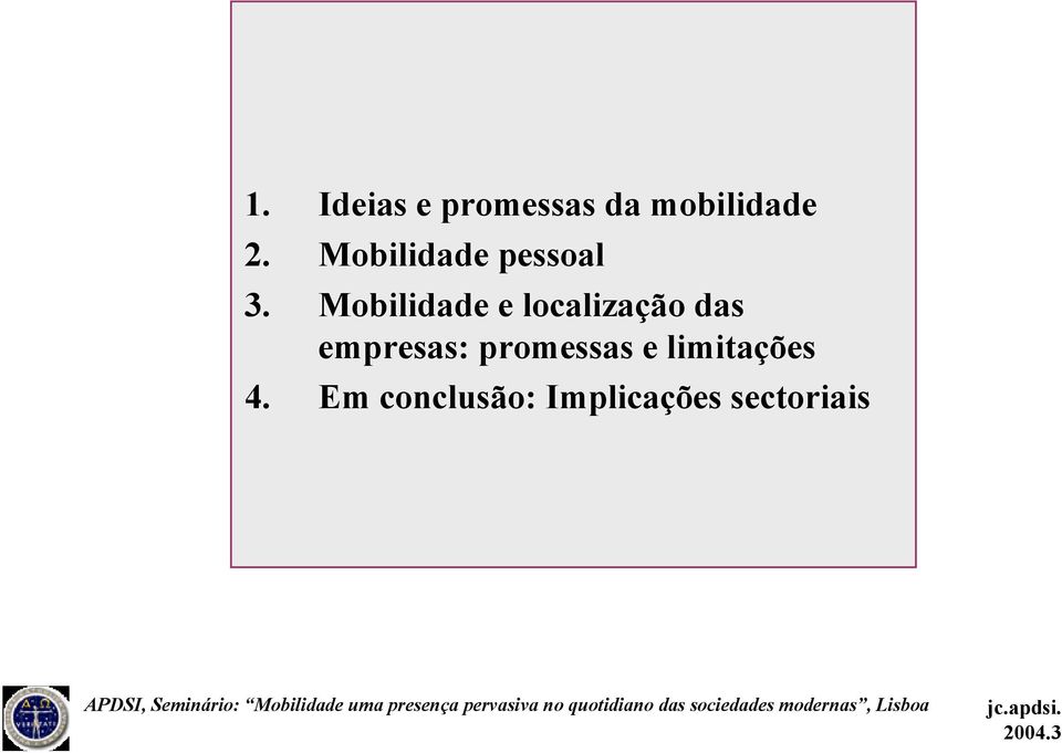 Mobilidade e localização das empresas: