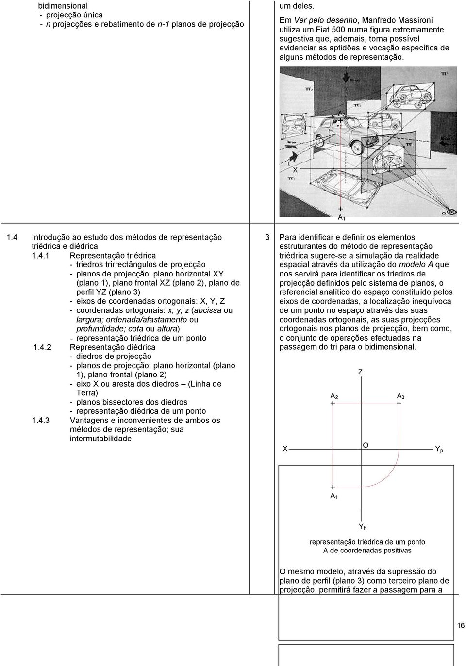 representação. A 2 X A 1 1.4 