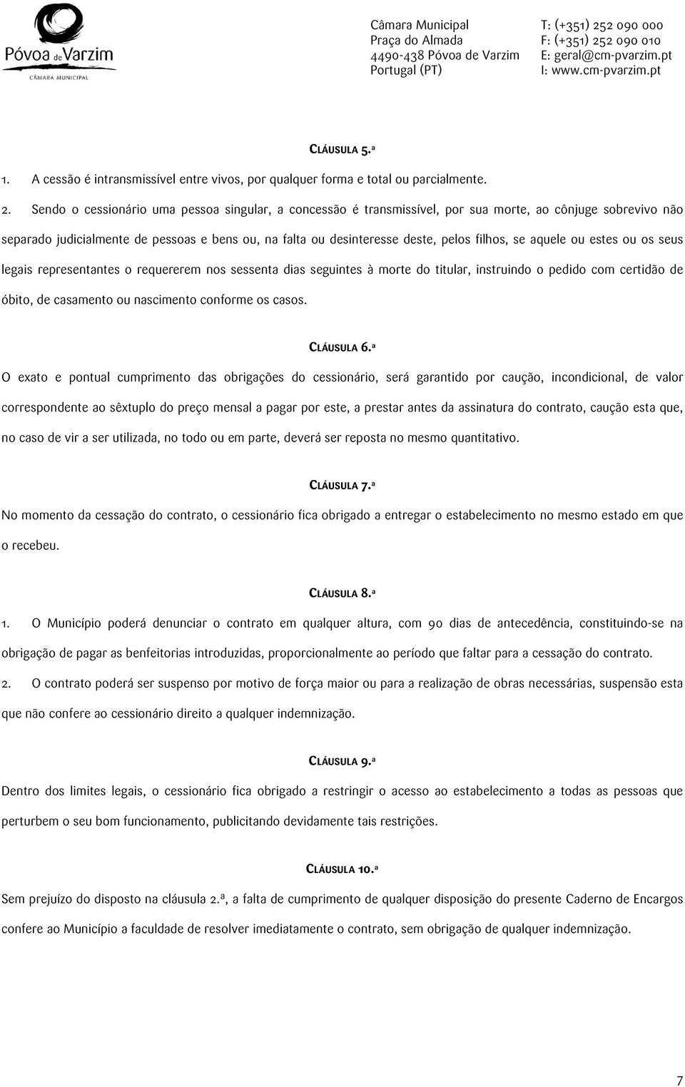 filhos, se aquele ou estes ou os seus legais representantes o requererem nos sessenta dias seguintes à morte do titular, instruindo o pedido com certidão de óbito, de casamento ou nascimento conforme