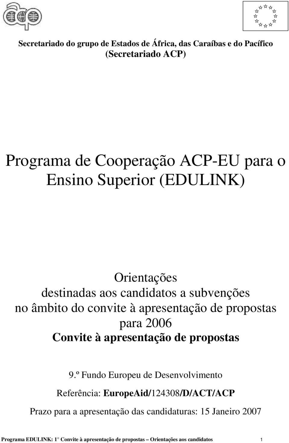 para 2006 Convite à apresentação de propostas 9.