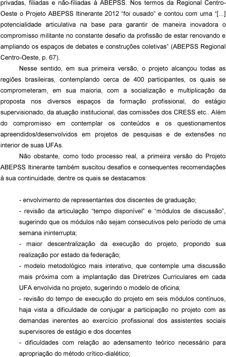 coletivas (ABEPSS Regional Centro-Oeste, p. 67).