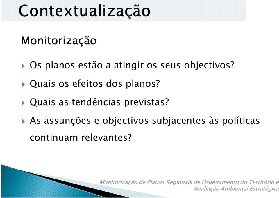 Quais as tendências previstas?