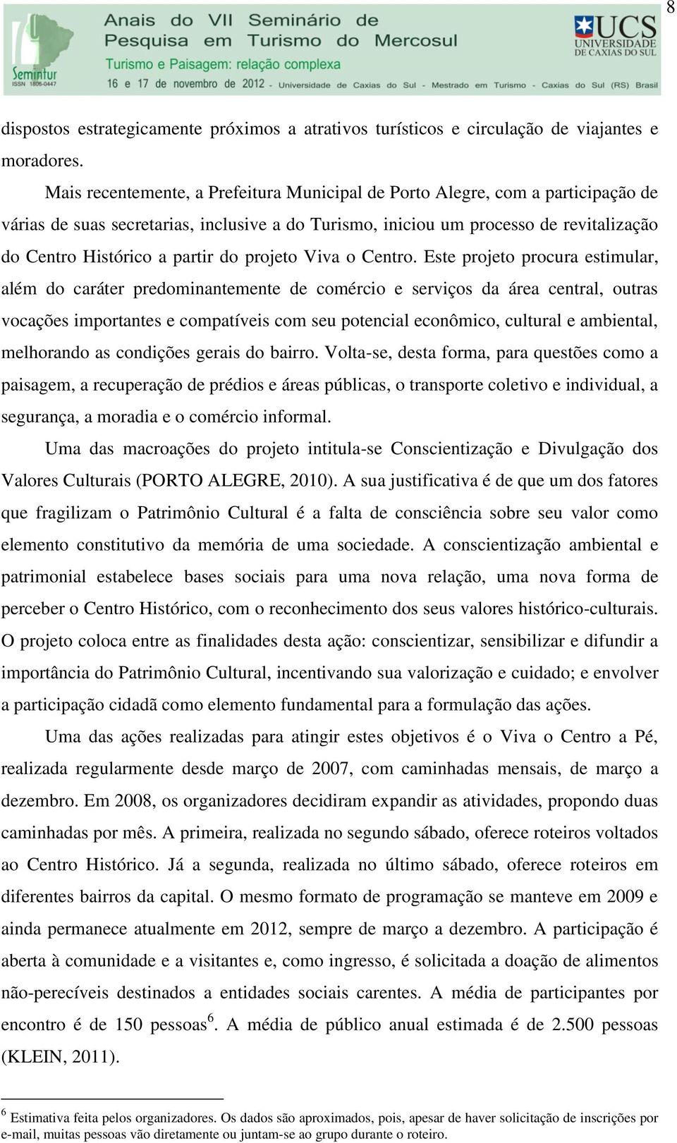 do projeto Viva o Centro.