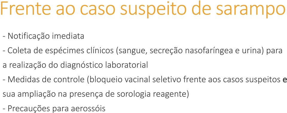 laboratorial - Medidas de controle (bloqueio vacinal seletivo frente aos casos