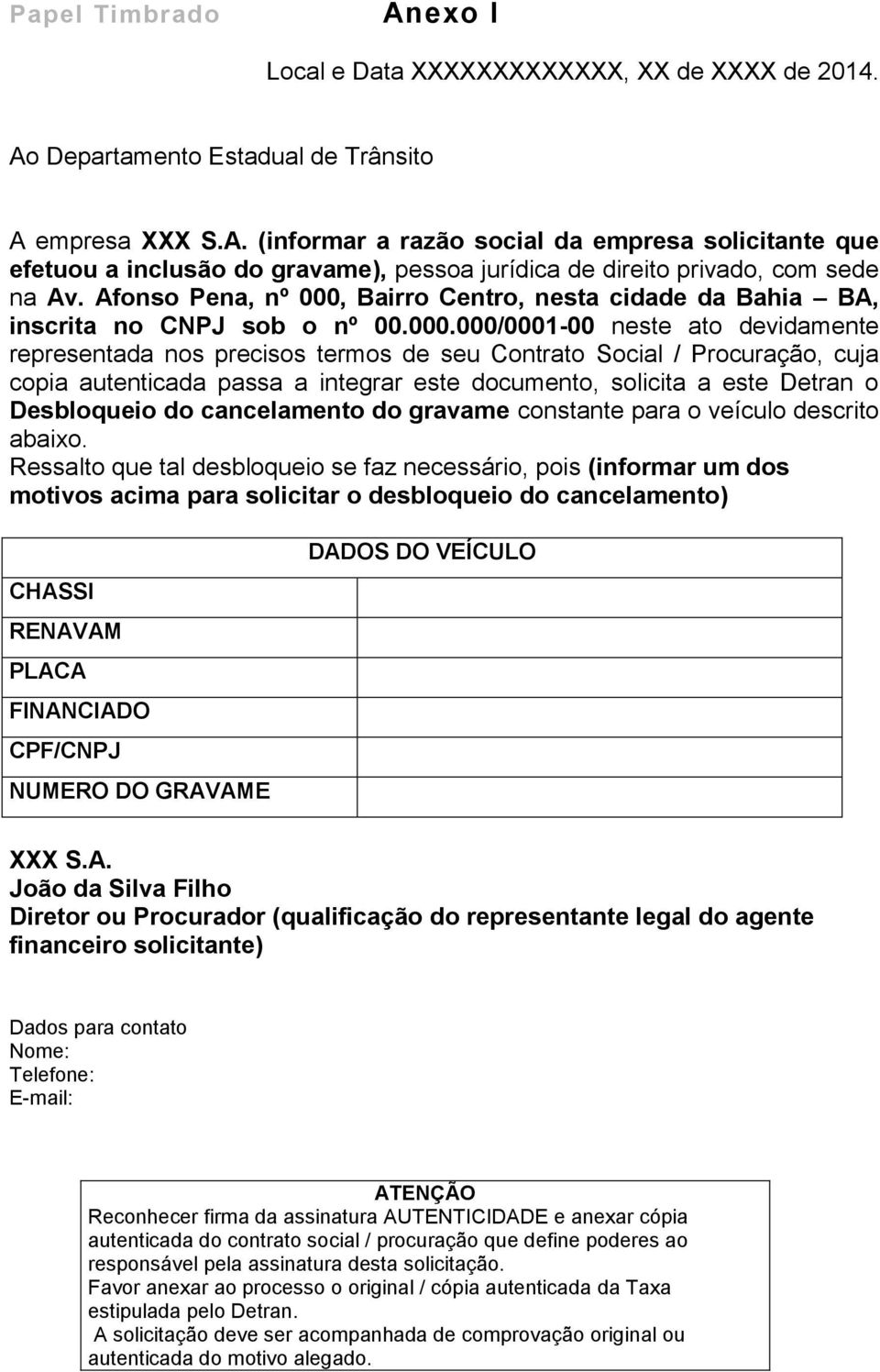 Bairro Centro, nesta cidade da Bahia BA, inscrita no CNPJ sob o nº 00.000.