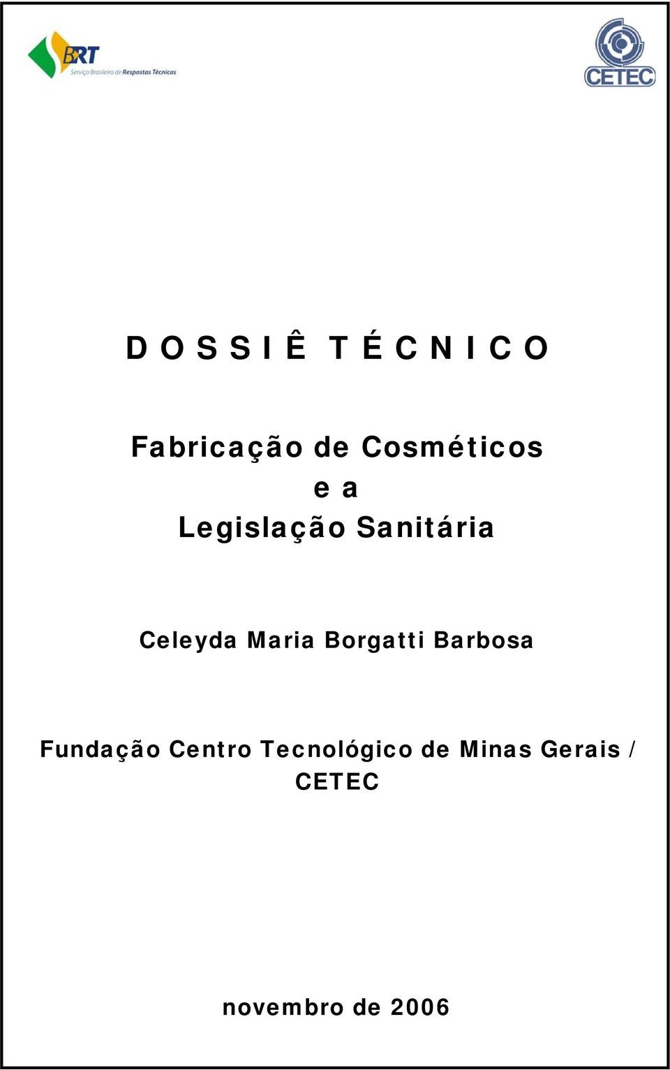 Maria Borgatti Barbosa Fundação Centro