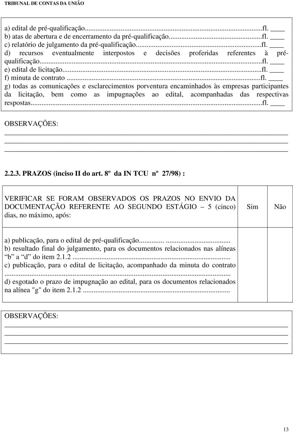 ..fl. OBSERVAÇÕES: 2.2.3. PRAZOS (inciso II do art.