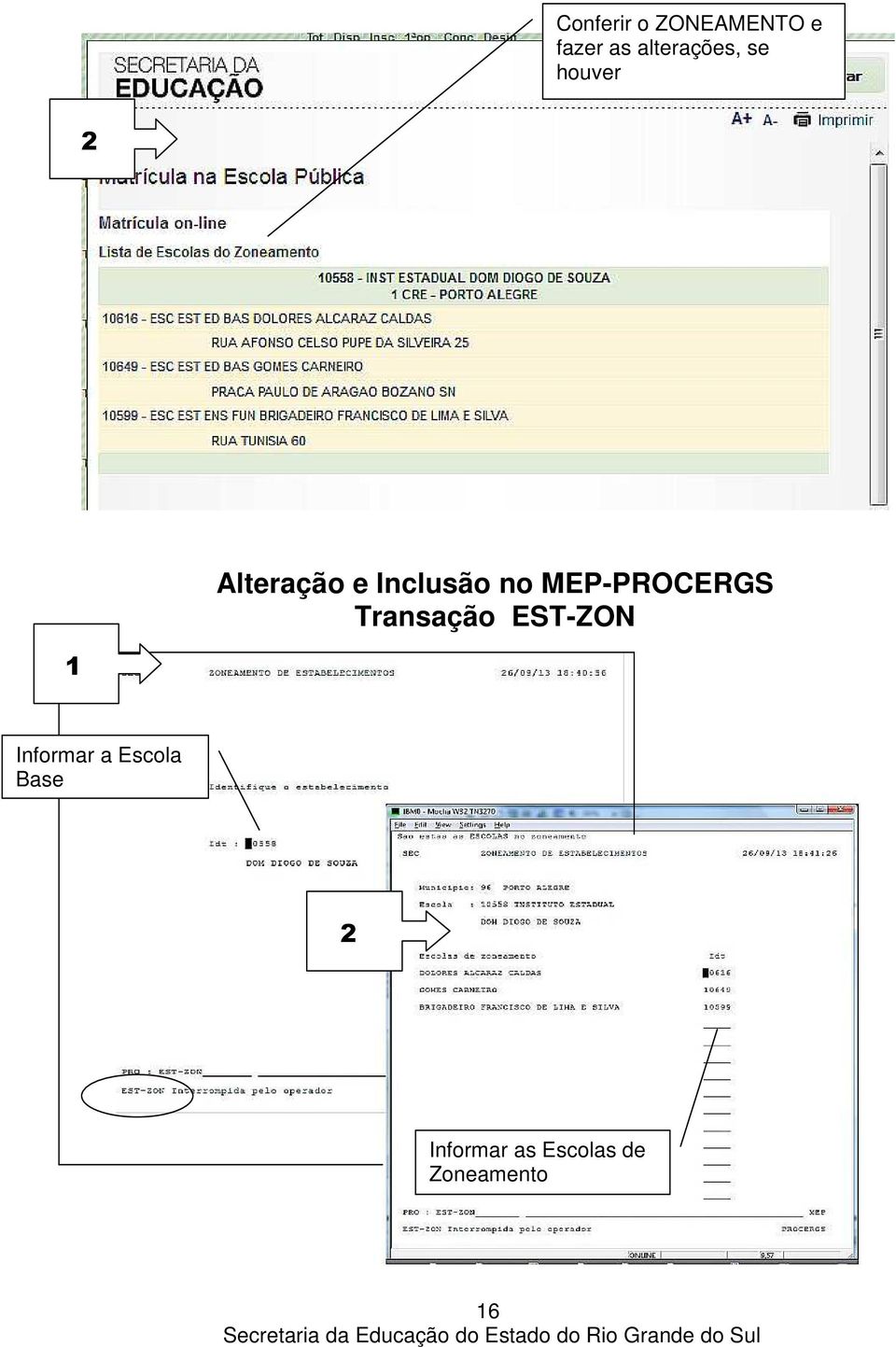 Inclusão no MEP-PROCERGS Transação EST-ZON