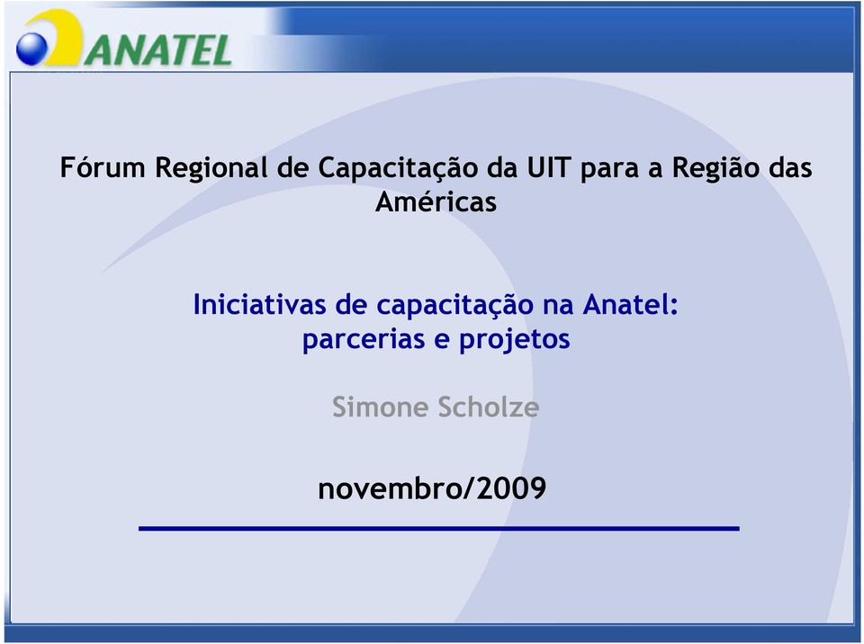 Iniciativas de capacitação na Anatel: