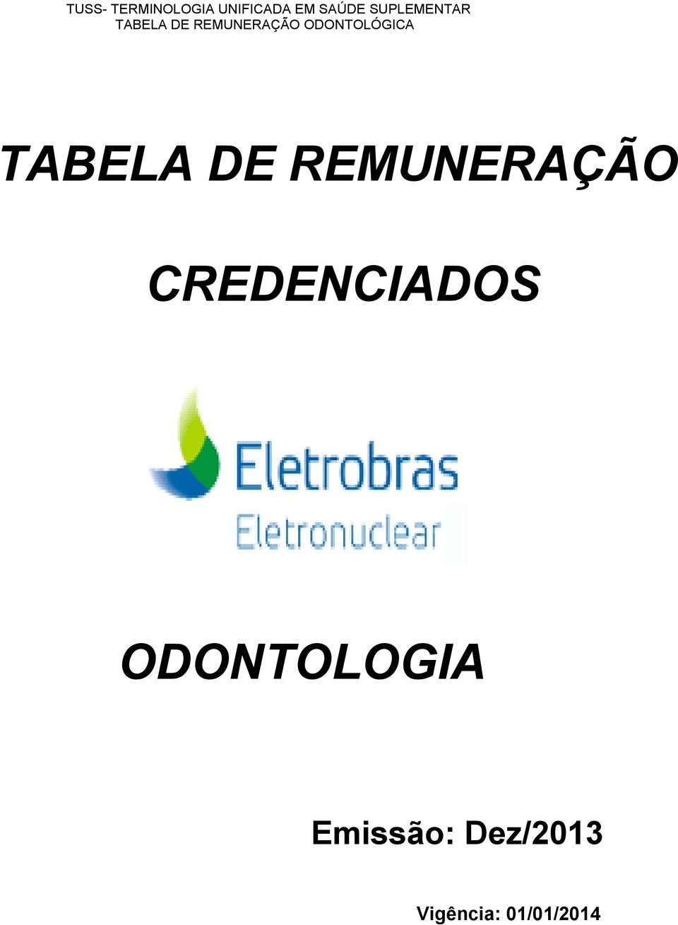 ODONTOLOGIA Emissão: